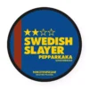 SWEDISH SLAYER - Pepparkaka